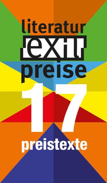 anthologie: preistexte 17: das buch zu den exil-literaturpreisen "schreiben zwischen den kulturen" 2017