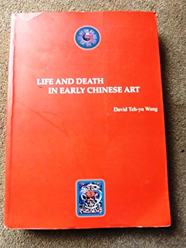 Life and Death in Early Chinese Art