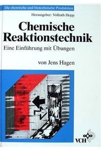Chemische Reaktionstechnik: Eine Einführung mit Übungen (German Edition)