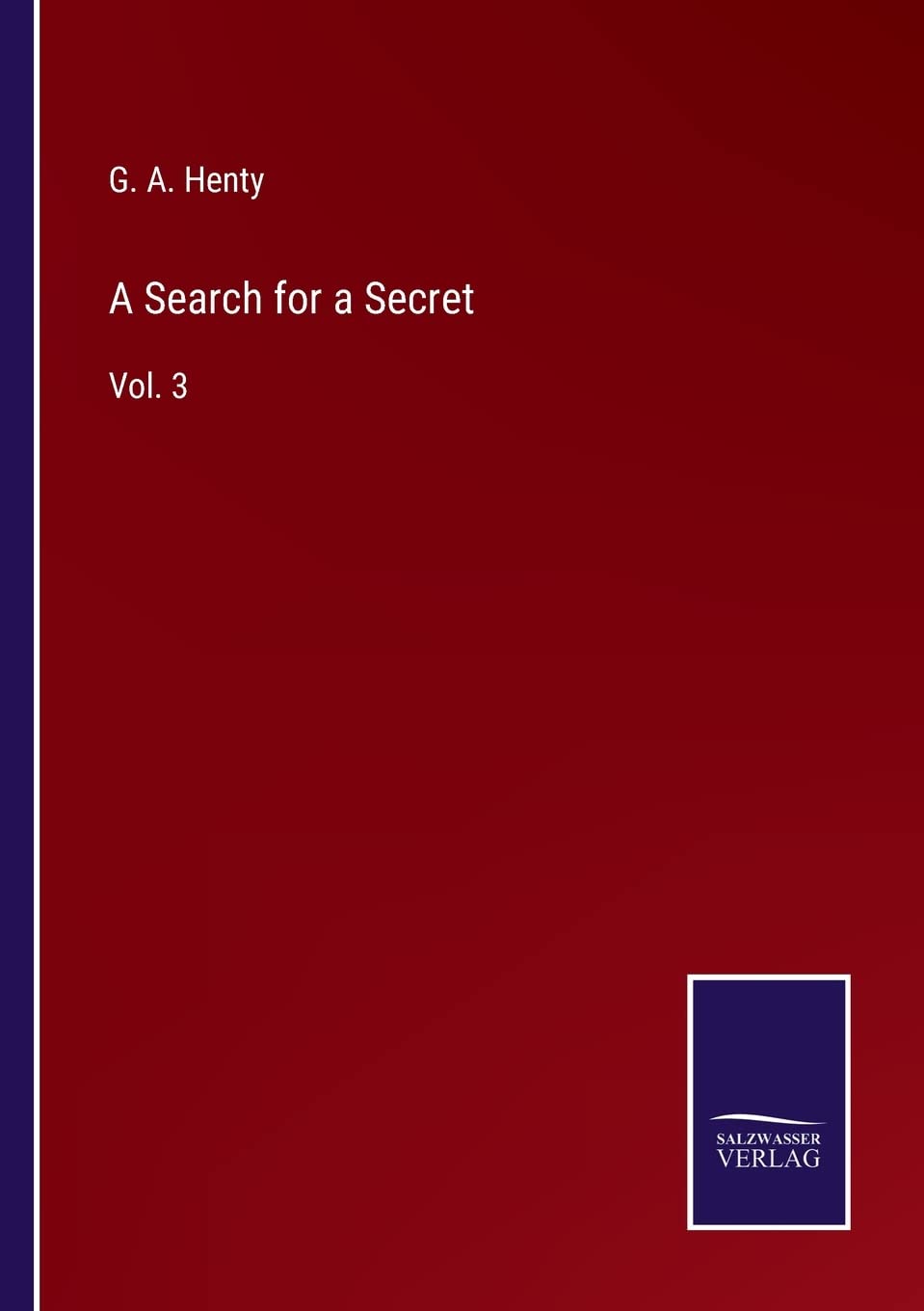 A Search for a Secret: Vol. 3