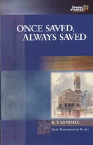 Once Saved Always Saved (New Westiminster Pulpit)
