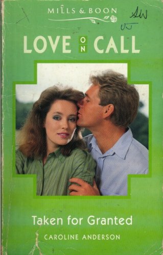 Taken for Granted (Love on Call)
