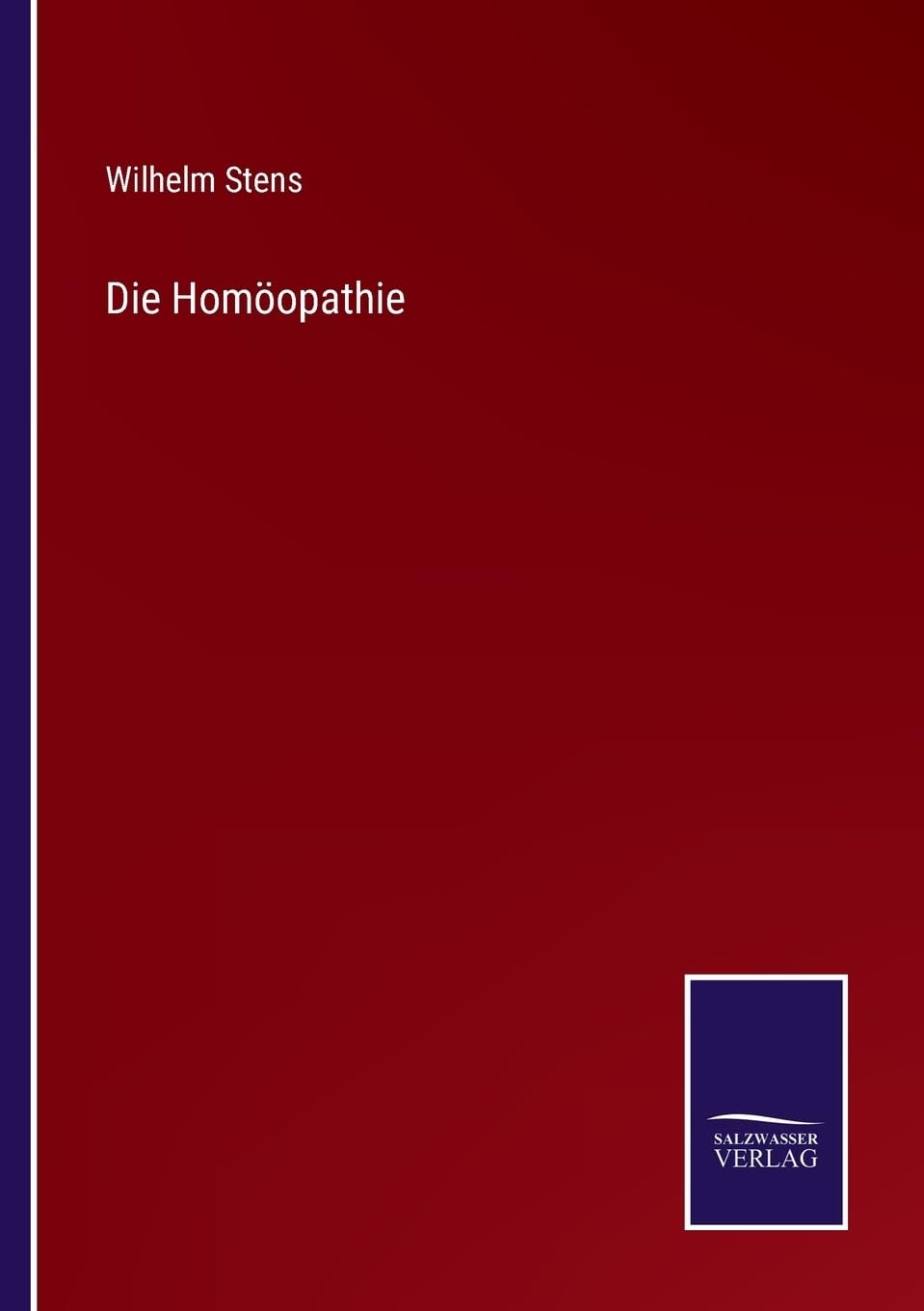 Die Homöopathie (German Edition)
