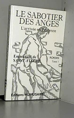 Sabotier des anges 1 l'arrivee en provence