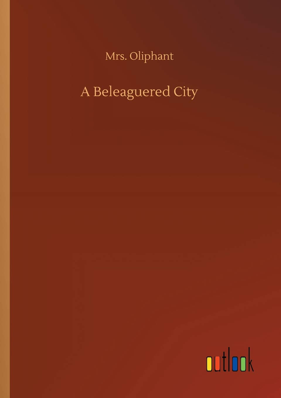 A Beleaguered City