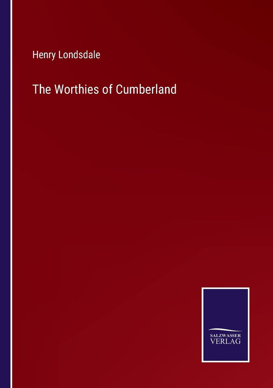 The Worthies of Cumberland
