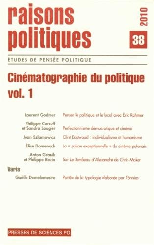 Raisons politiques, N° 38 : Cinématographie du politique : Volume 1