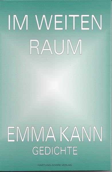 Im Weiten Raum: Gedichte 1992-1996 (Livre en allemand)