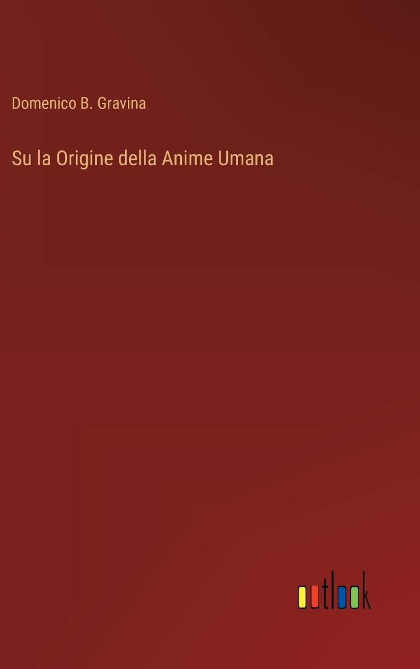 Su la Origine della Anime Umana (Italian Edition)