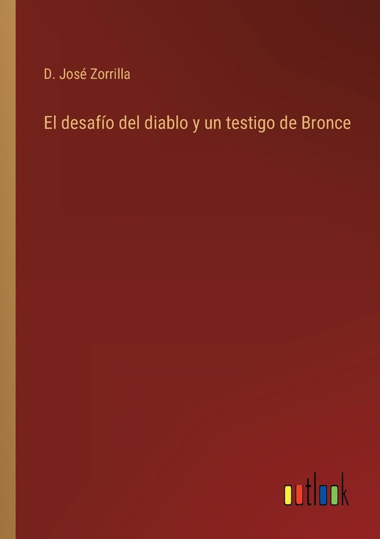 El desafío del diablo y un testigo de Bronce (Spanish Edition)