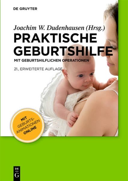 Praktische Geburtshilfe: mit geburtshilflichen Operationen (German Edition)