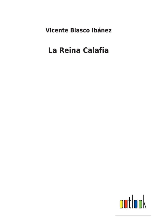 La Reina Calafia (Spanish Edition)