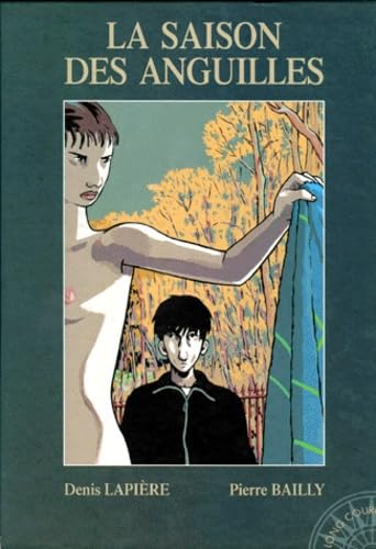 Long courrier, tome 3 : La Saison des anguilles (LONG COURRIER ANC.EDITION) (French Edition)
