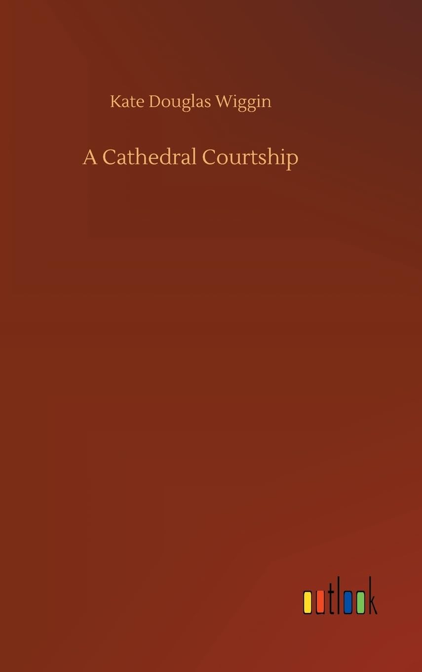 A Cathedral Courtship