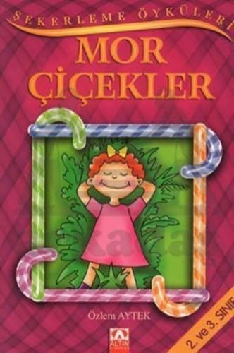 Sekerleme Oykuleri-Mor Cicekler