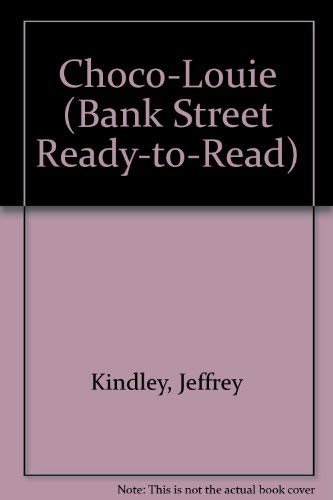 CHOCO-LOUIE (BANK STREET READY-TO-READ)