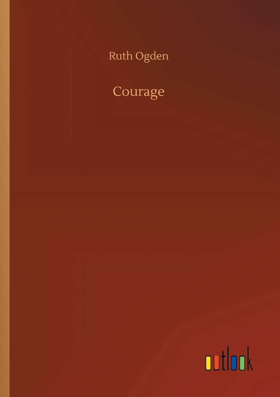 Courage