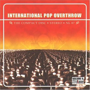 International Pop Overthrow, Vol. 6