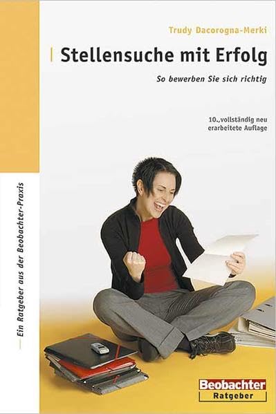 Stellensuche mit Erfolg: So bewerben Sie sich richtig (Livre en allemand)