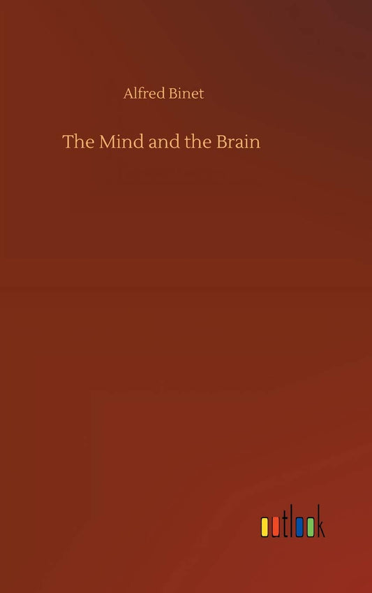 The Mind and the Brain