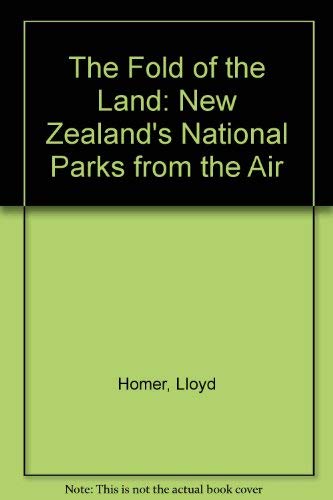 The Fold of the Land: New Zealand's National Parks from the Air