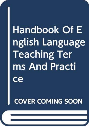 A Handbook of English Language Teaching Terms and Practice