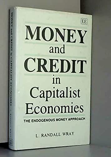 Money and Credit in Capitalist Economies: The Endogenous Money Approach