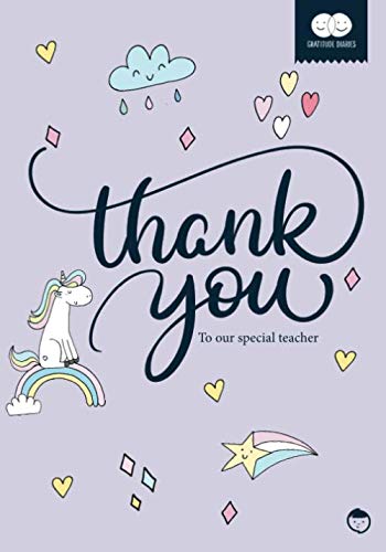 Thank You to our Special Teacher: A Gratitude Book for Students to Teachers (Unicorn Motif) (Gratitude Diaries)