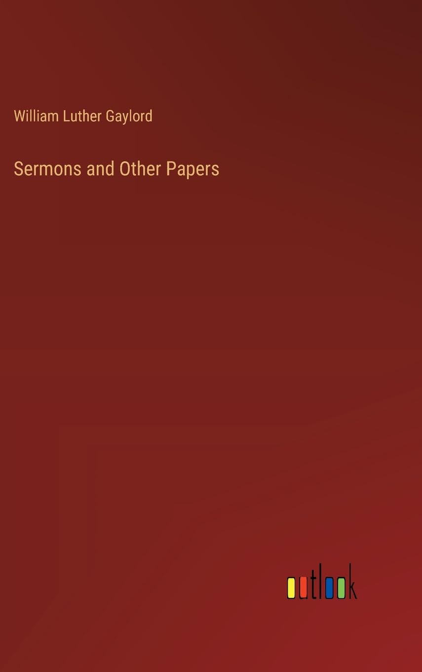 Sermons and Other Papers