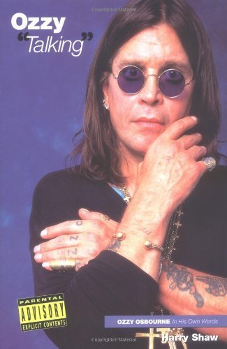 Ozzy Talking: Ozzy Osbourne in His Own Words