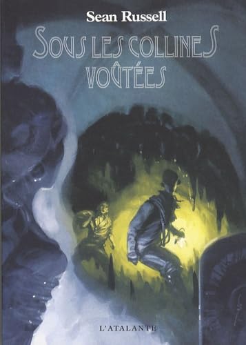 SOUS LES COLLINES VOUTEES