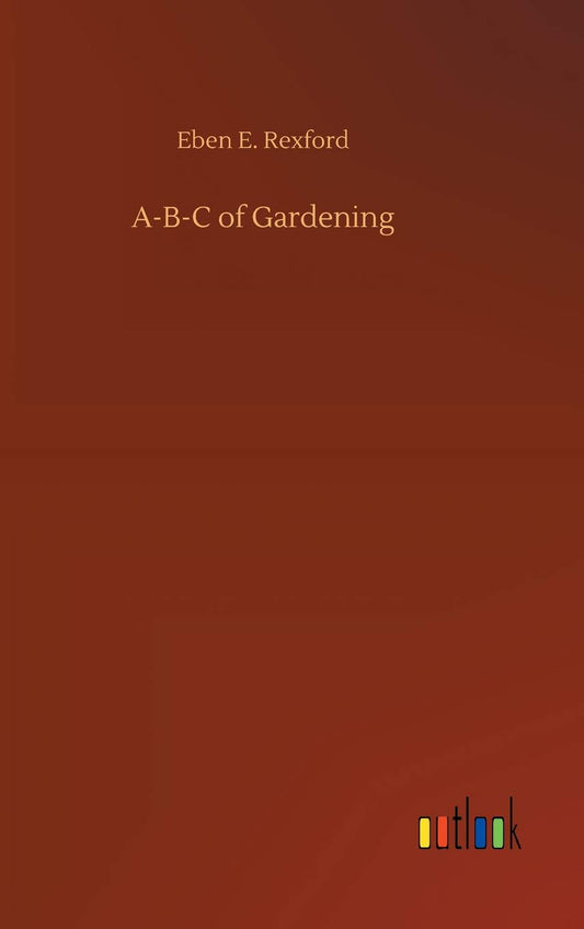 A-B-C of Gardening