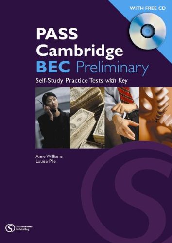 PASS Cambridge BEC Preliminary. Self Study Practice Tests