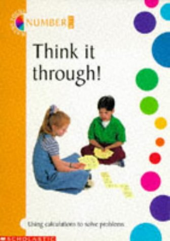 Think It Through! (Maths Focus Kit 4)