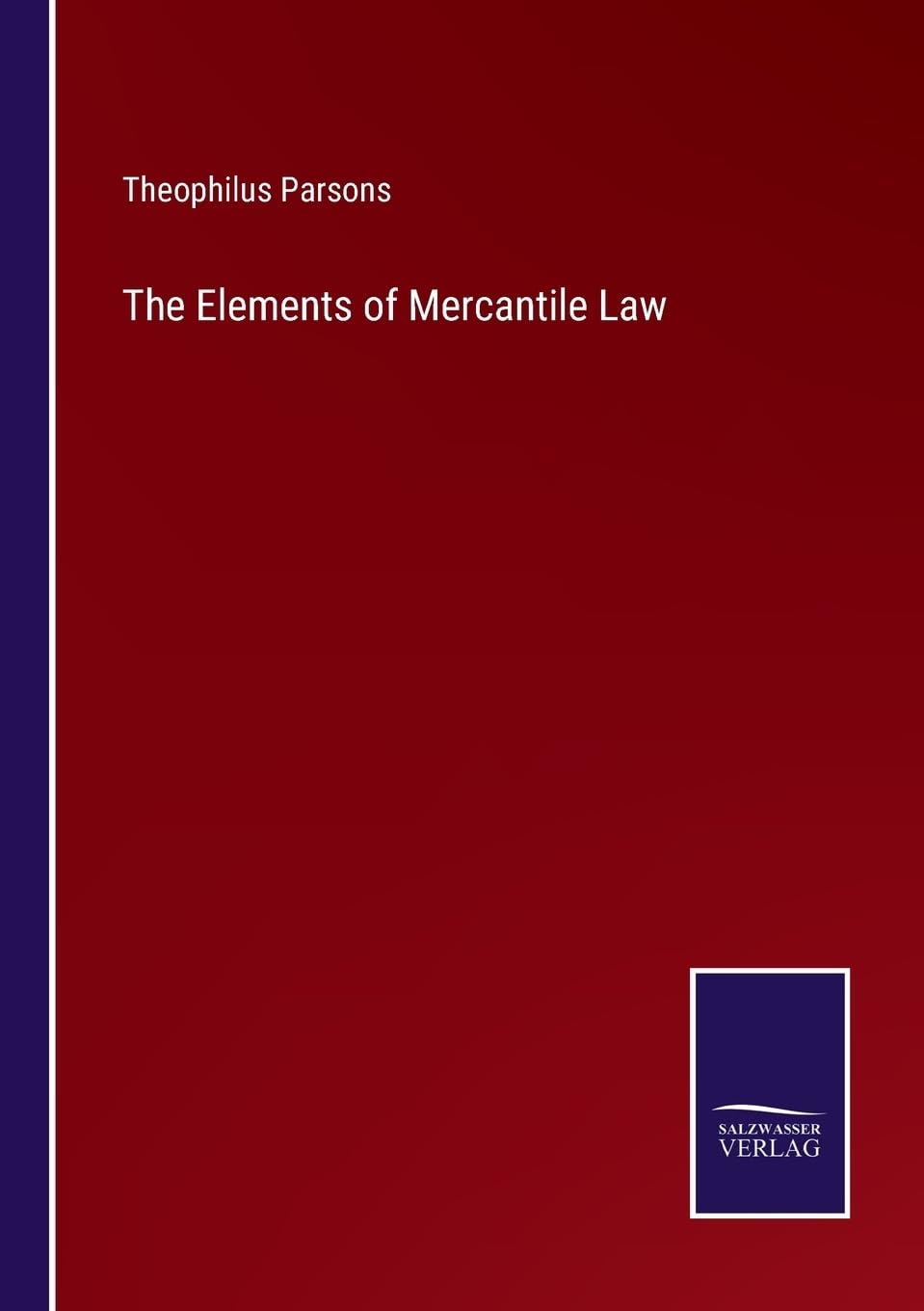 The Elements of Mercantile Law