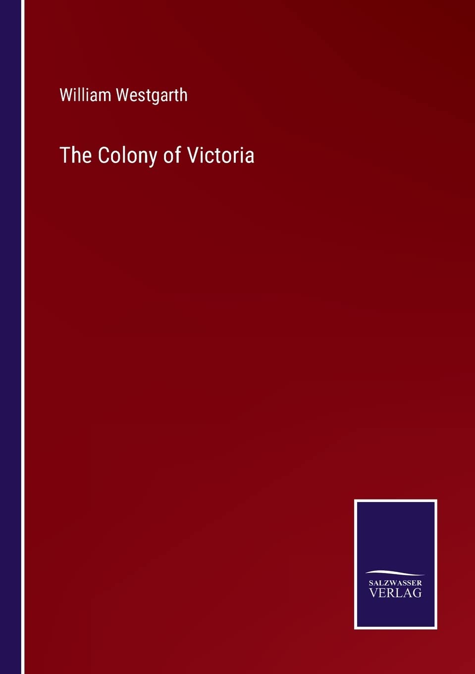 The Colony of Victoria