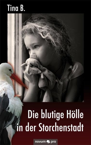 Die blutige Hölle in der Storchenstadt (German Edition)