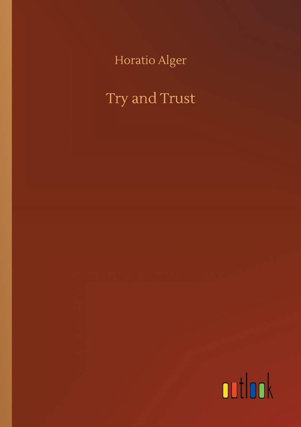 Try and Trust