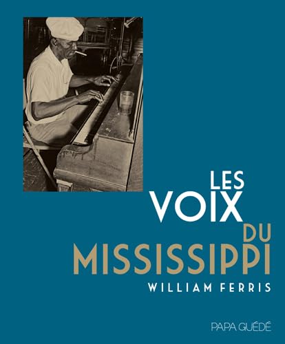 Les Voix du Mississippi (1DVD + 1 CD audio)