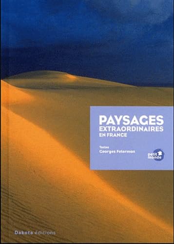 Paysages extraordinaires en France (French Edition)