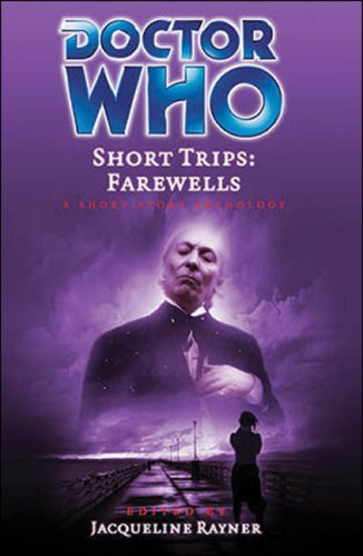 Doctor Who Short Trips: Farewells: A Short Story Collection