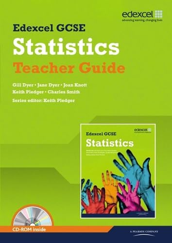 Edexcel GCSE Statistics Teachers Guide (Edexcel GCSE Statistics 2009)