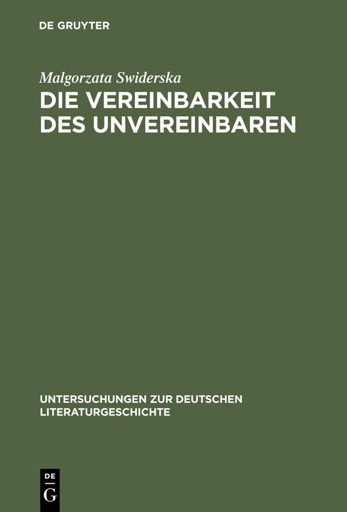 Die Vereinbarkeit des Unvereinbaren: Ingeborg Bachmann als Essayistin (Untersuchungen zur deutschen Literaturgeschichte,