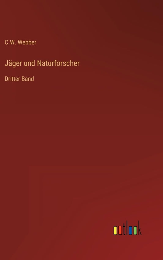 Jäger und Naturforscher: Dritter Band (German Edition)
