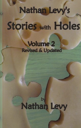 Nathan Levy's Stories with Holes Volume 2 Revised & Updated by Nathan Levy