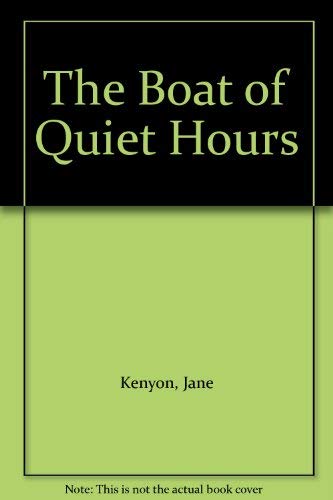 The Boat of Quiet Hours