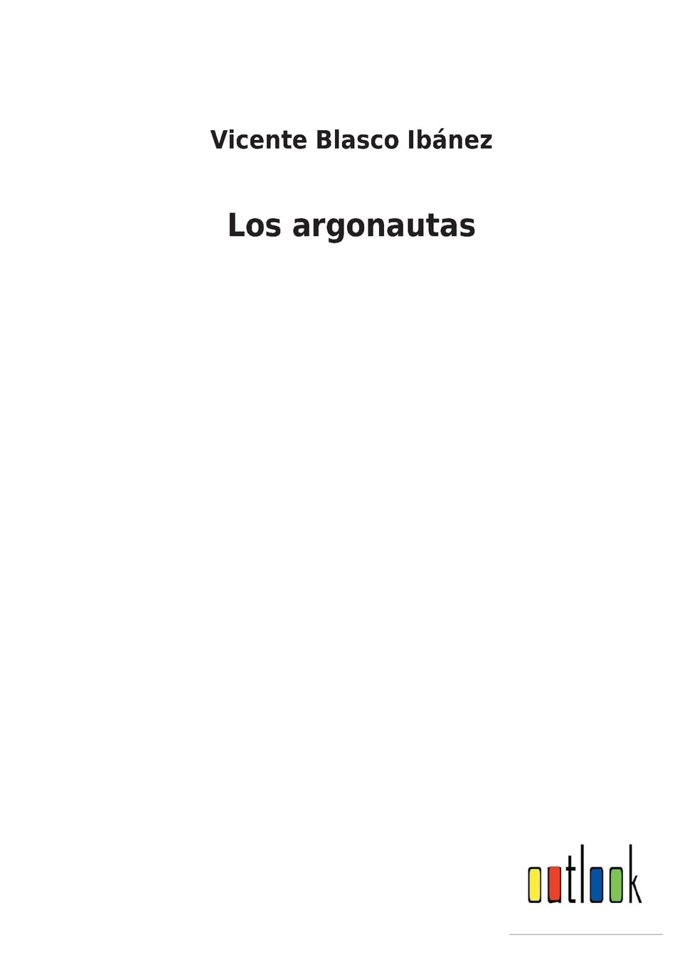 Los argonautas (Spanish Edition)
