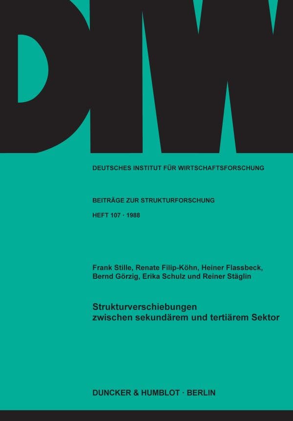 Strukturverschiebungen Zwischen Sekundarem Und Tertiarem Sektor (Deutsches Institut Fur Wirtschaftsforschung. Beitrage Z