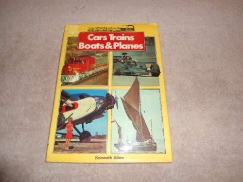 The Children's Book of Cars, Trains, Boats and Planes