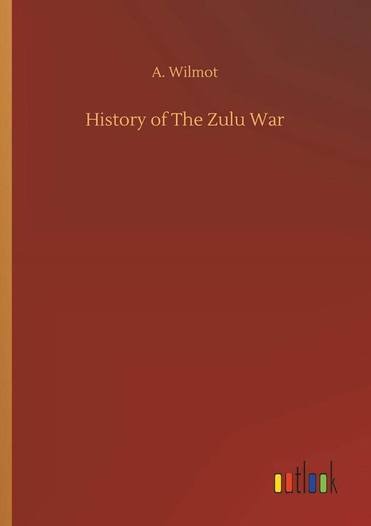 History of The Zulu War